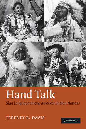 Hand Talk: Sign Language among American Indian Nations de Jeffrey E. Davis