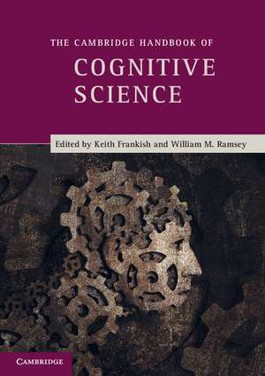 The Cambridge Handbook of Cognitive Science de Keith Frankish