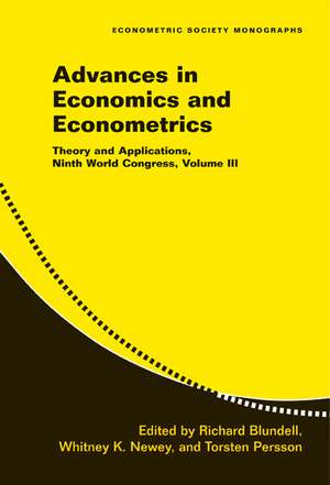 Advances in Economics and Econometrics: Volume 3: Theory and Applications, Ninth World Congress de Richard Blundell