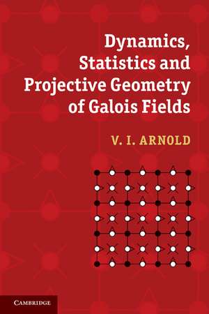 Dynamics, Statistics and Projective Geometry of Galois Fields de V. I. Arnold