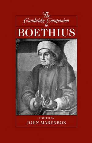 The Cambridge Companion to Boethius de John Marenbon