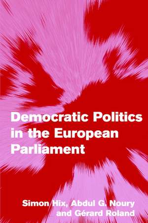 Democratic Politics in the European Parliament de Simon Hix