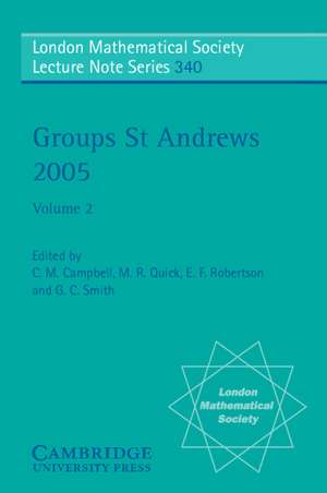 Groups St Andrews 2005: Volume 2 de C. M. Campbell