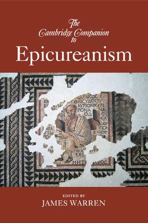 The Cambridge Companion to Epicureanism de James Warren