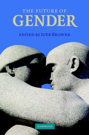 The Future of Gender de Jude Browne