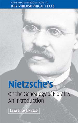 Nietzsche's 'On the Genealogy of Morality': An Introduction de Lawrence J. Hatab