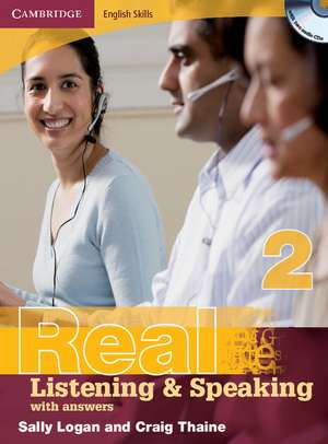 Cambridge English Skills Real Listening and Speaking 2 with Answers and Audio CD de Sally Logan