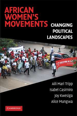 African Women's Movements: Transforming Political Landscapes de Aili Mari Tripp