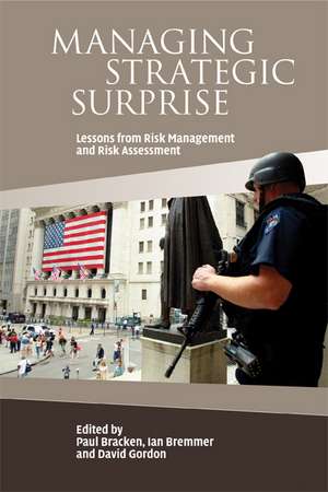 Managing Strategic Surprise: Lessons from Risk Management and Risk Assessment de Paul Bracken