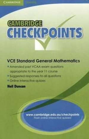 Cambridge Checkpoints VCE Standard General Maths de Neil Duncan