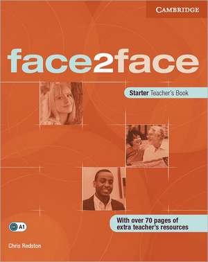 Redston, C: Face2face Starter Teacher's Book