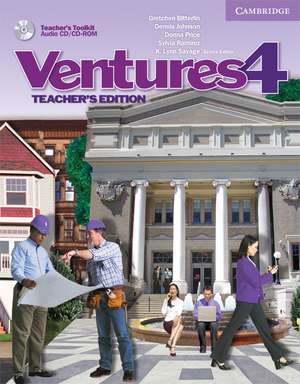 Ventures Level 4 Teacher's Edition with Teacher's Toolkit Audio CD/CD-ROM de Gretchen Bitterlin