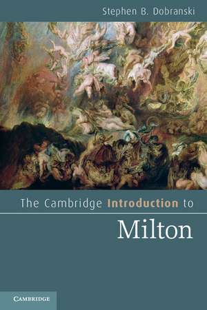 The Cambridge Introduction to Milton de Stephen B. Dobranski