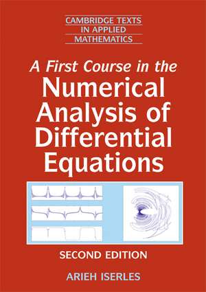 A First Course in the Numerical Analysis of Differential Equations de Arieh Iserles