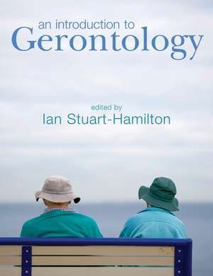 An Introduction to Gerontology de Ian Stuart-Hamilton