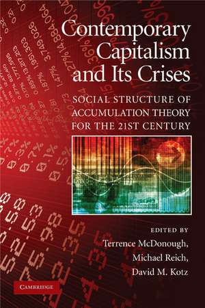 Contemporary Capitalism and its Crises: Social Structure of Accumulation Theory for the 21st Century de Terrence McDonough