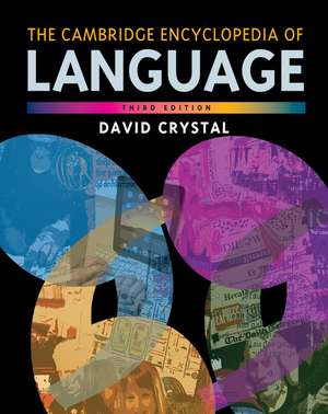 The Cambridge Encyclopedia of Language de David Crystal