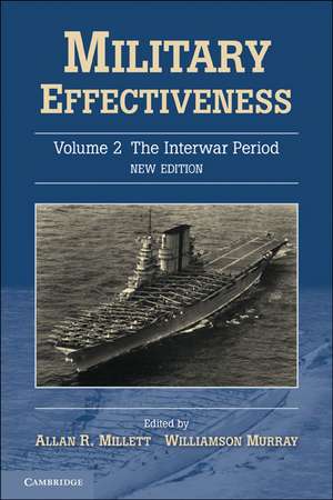 Military Effectiveness, Volume 2 de Allan R. Millett