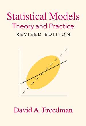 Statistical Models: Theory and Practice de David A. Freedman