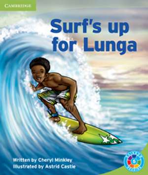 Surf's Up for Lunga: Move Your Body de Cheryl Minkley