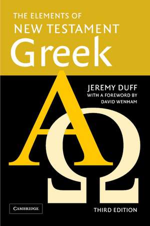 The Elements of New Testament Greek de Jeremy Duff