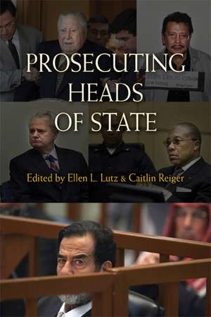 Prosecuting Heads of State de Ellen L. Lutz