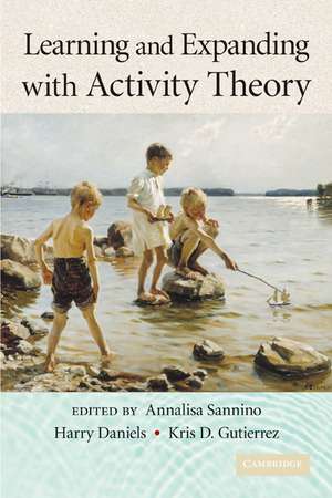 Learning and Expanding with Activity Theory de Annalisa Sannino