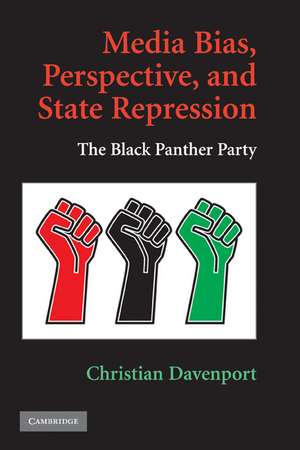 Media Bias, Perspective, and State Repression: The Black Panther Party de Christian Davenport