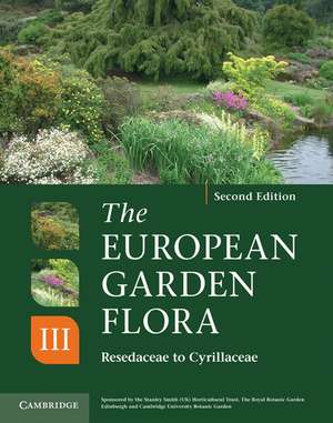 The European Garden Flora Flowering Plants: A Manual for the Identification of Plants Cultivated in Europe, Both Out-of-Doors and Under Glass de James Cullen