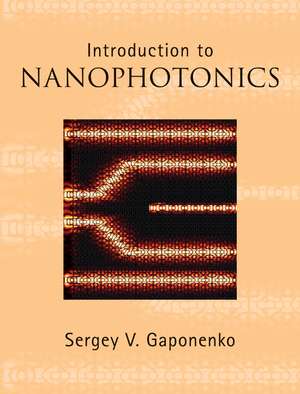 Introduction to Nanophotonics de Sergey V. Gaponenko