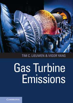 Gas Turbine Emissions de Tim C. Lieuwen