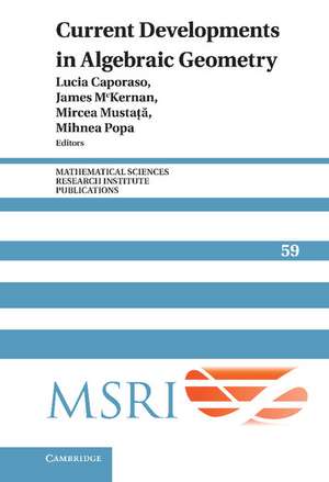 Current Developments in Algebraic Geometry de Lucia Caporaso