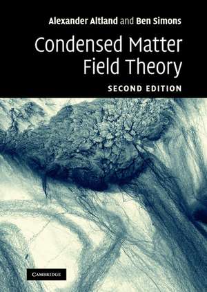 Condensed Matter Field Theory de Alexander Altland