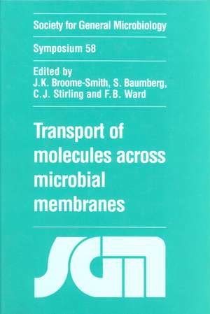 Transport of Molecules across Microbial Membranes de J. K. Broome-Smith