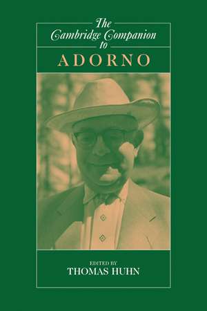 The Cambridge Companion to Adorno de Tom Huhn