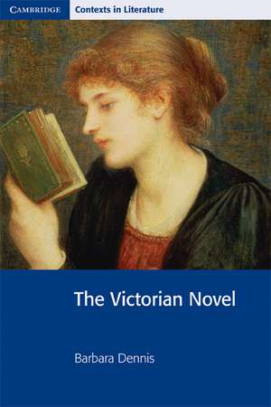 The Victorian Novel de Barbara Dennis