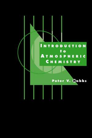 Introduction to Atmospheric Chemistry de Peter V. Hobbs