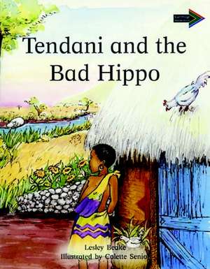 Tendani and the Bad Hippo de Lesley Beake