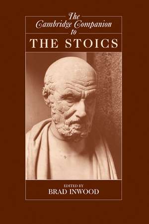 The Cambridge Companion to the Stoics de Brad Inwood