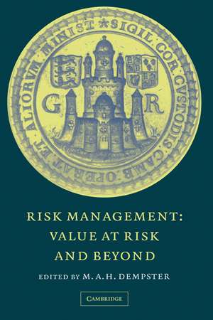 Risk Management: Value at Risk and Beyond de M. A. H. Dempster