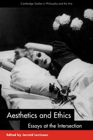 Aesthetics and Ethics: Essays at the Intersection de Jerrold Levinson