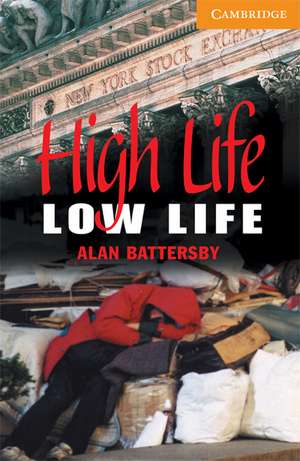 High Life, Low Life Level 4 de Alan Battersby