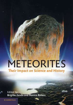 Meteorites: Their Impact on Science and History de Brigitte Zanda