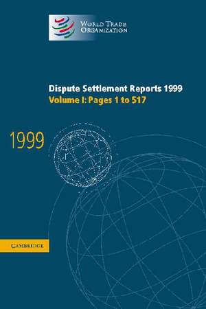 Dispute Settlement Reports 1999: Volume 1, Pages 1-517 de World Trade Organization