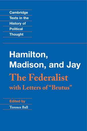 The Federalist: With Letters of Brutus de Alexander Hamilton