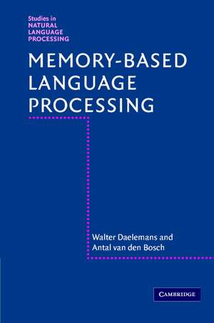 Memory-Based Language Processing de Walter Daelemans