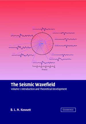 The Seismic Wavefield de B. L. N. Kennett