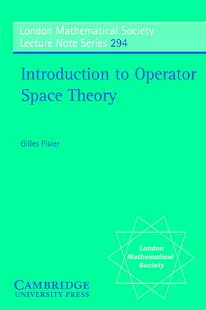 Introduction to Operator Space Theory de Gilles Pisier