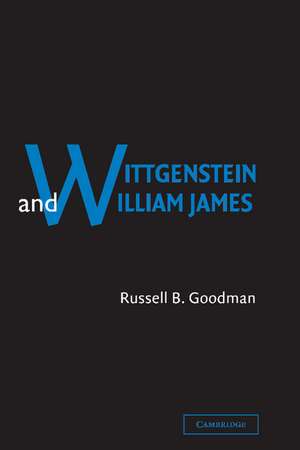 Wittgenstein and William James de Russell B. Goodman