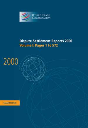 Dispute Settlement Reports 2000: Volume 1, Pages 1-572 de World Trade Organization